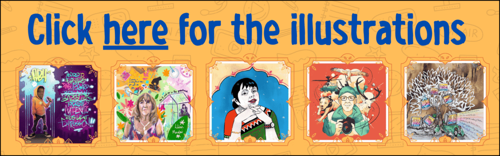 An image of 4 illustrations depicting local creatives. Text reads 'Click here for the illustrations'. The image serves as a button to be taken to the illustration page on the website. Text reads 'Click here for the Illustration'.